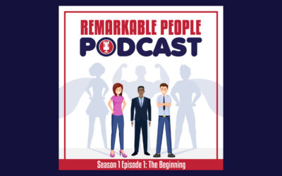 Remarkable People Podcast | Show Intro, Overview, & Why | Episode 1