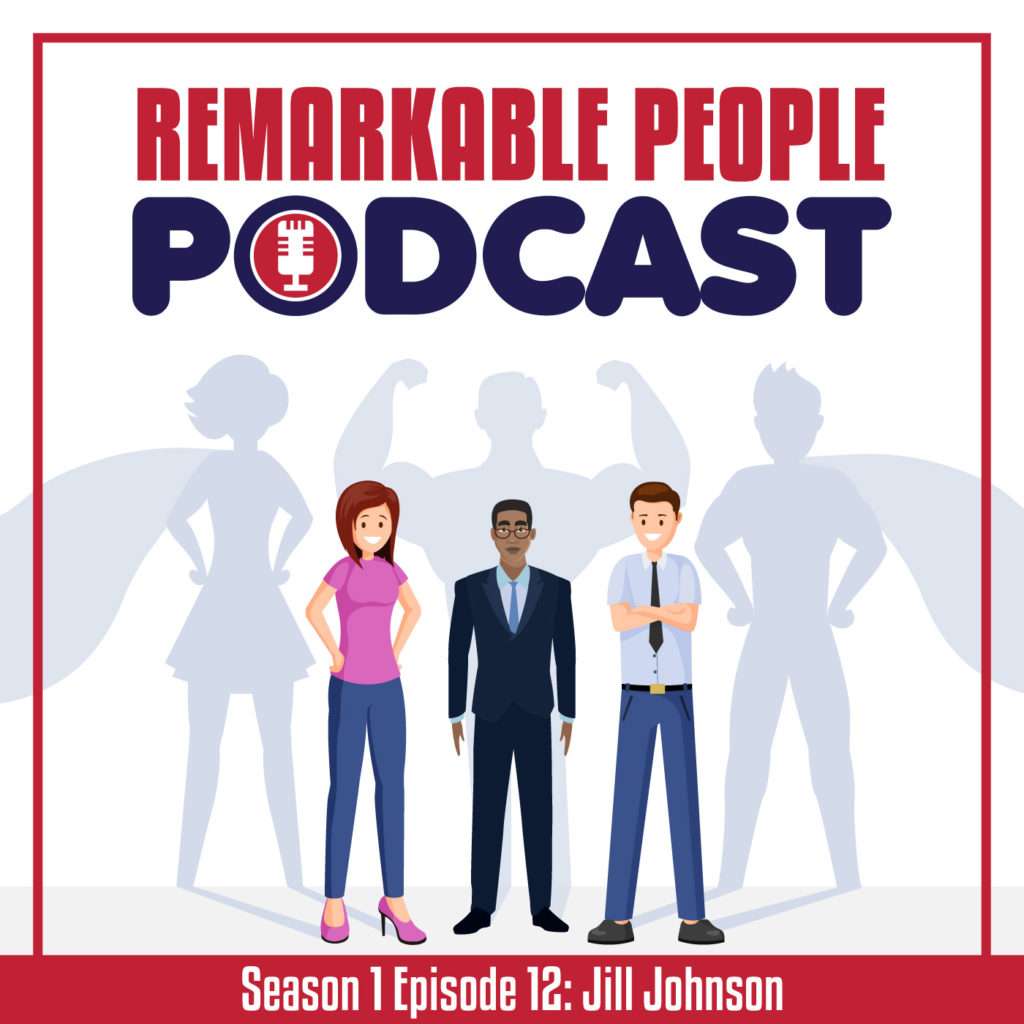 The-Remarkable-People-Podcast-S1-E12-Jill-Johnson