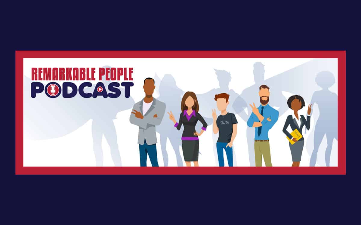 The Remarkable People Podcast