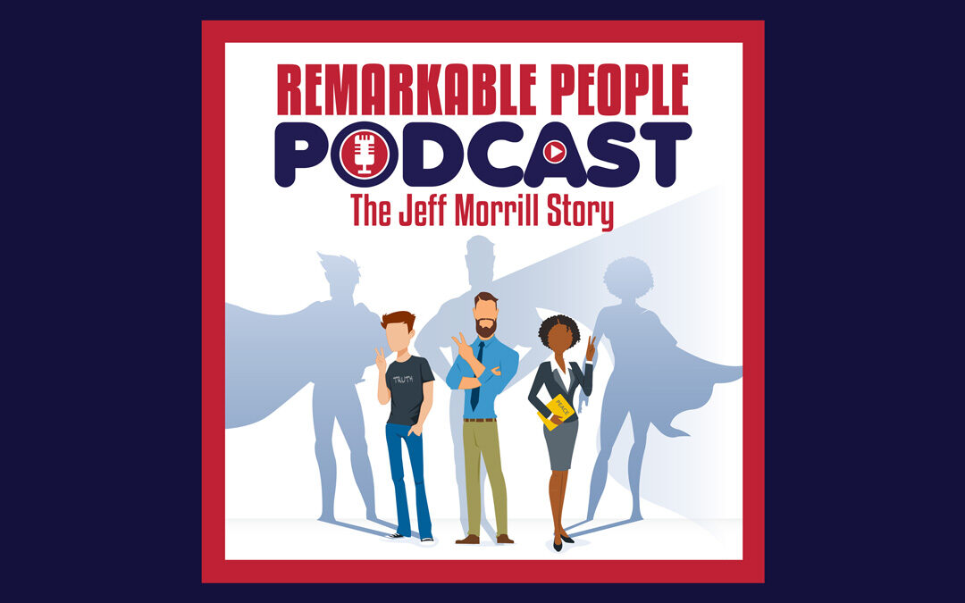 Jeff Morrill | Evaluating Risk, Seizing Opportunity, & Finding God’s Wisdom and Favor | E56
