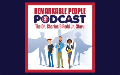 Dr. Charles B Redd Jr. | Learning, Living, & Never Giving Up on Your Dreams | S4 Episode 69