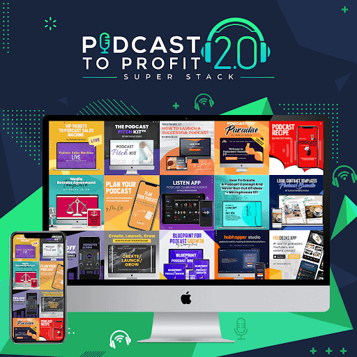 What you’ll find inside Podcast to Profit 2.0