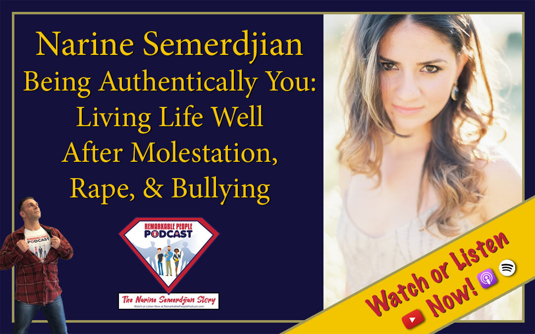 Narine-Semerdjian-Being-Authentically-You-Living-Life-Well-After-Molestation-Rape-and-Bullying-cover2