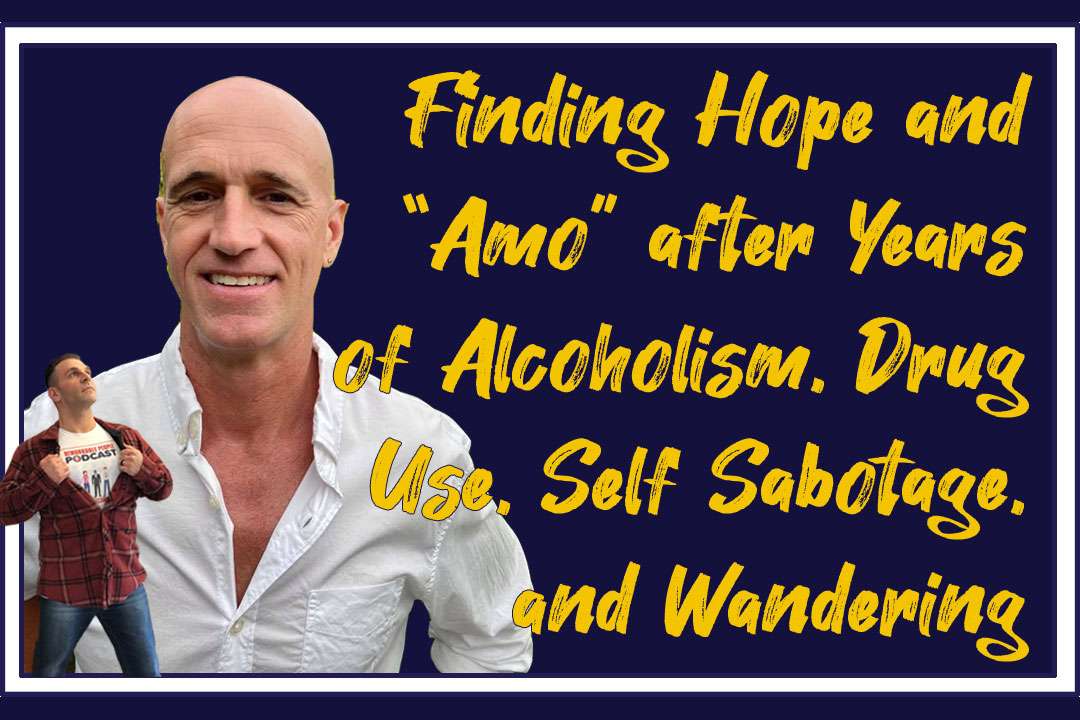 Finding-Hope-and-AMO-after-Years-of-Alcoholism-Drug-Use-Self-Sabotage-and-Wandering-Bo-Bissett-youtube