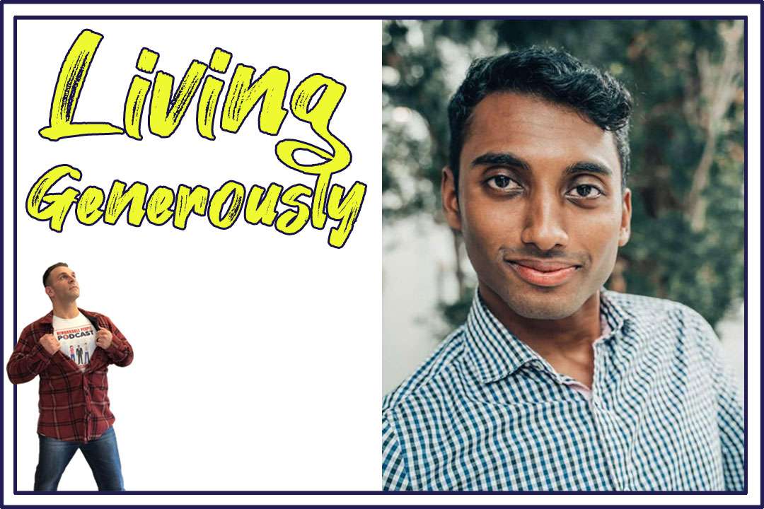 Brenden Kumarasamy | Escaping Poverty, Living Generously, & How Our Enemies Can Become A Great Gift