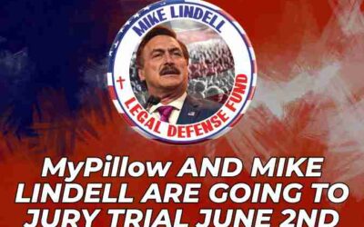 Mike Lindell Legal Defense Fund: Mike and MyPillow are going to Court