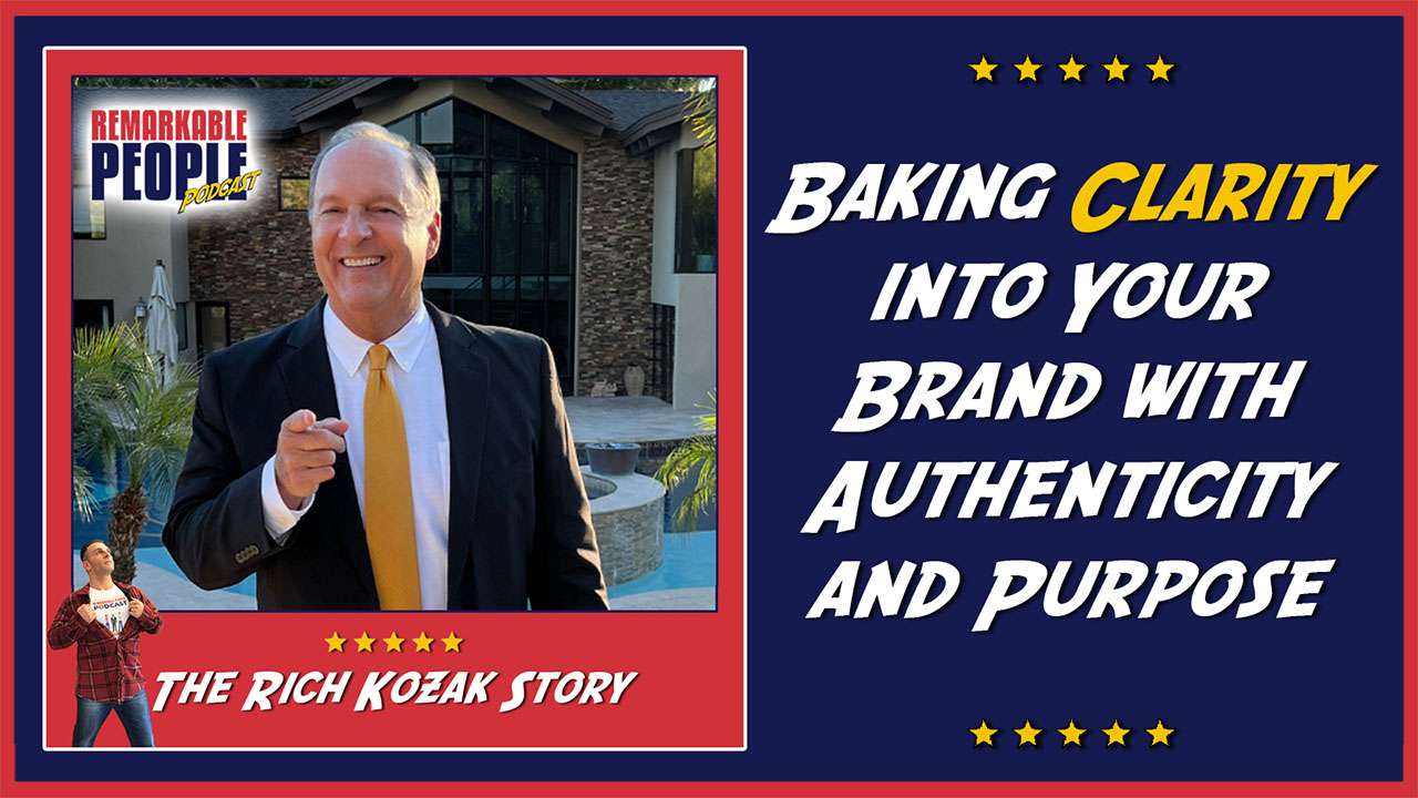 Baking Clarity into Your Brand with Authenticity and Purpose with Rich Kozak episode art