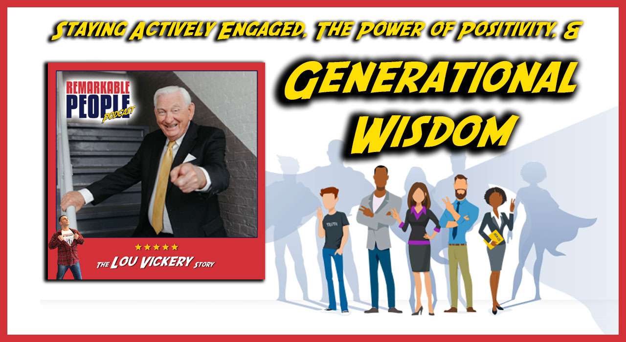 Staying-Actively-Engaged-Notes-from-God-and-the-Power-of-Positivity-with-Lou-Vickery-the-Voice-of-Generational-Wisdom-cover