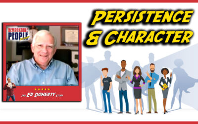The Ed Doherty Story: How Persistence, Accountability, and Disappointment Forge a Remarkable Life