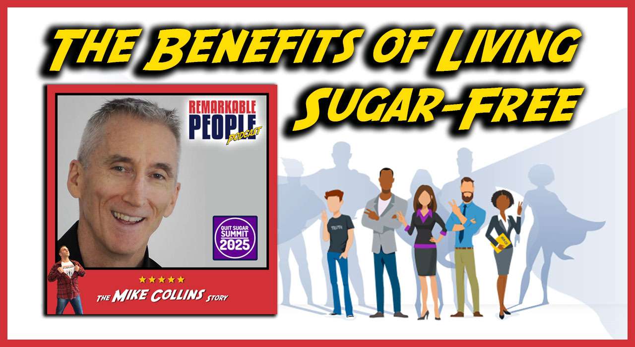 The-Why-When-and-How-to-Go-Sugar-Free-Breaking-Free-from-Addictions-Brain-Fog-and-Physical-Illness-with-Mike-Collins-episode-art