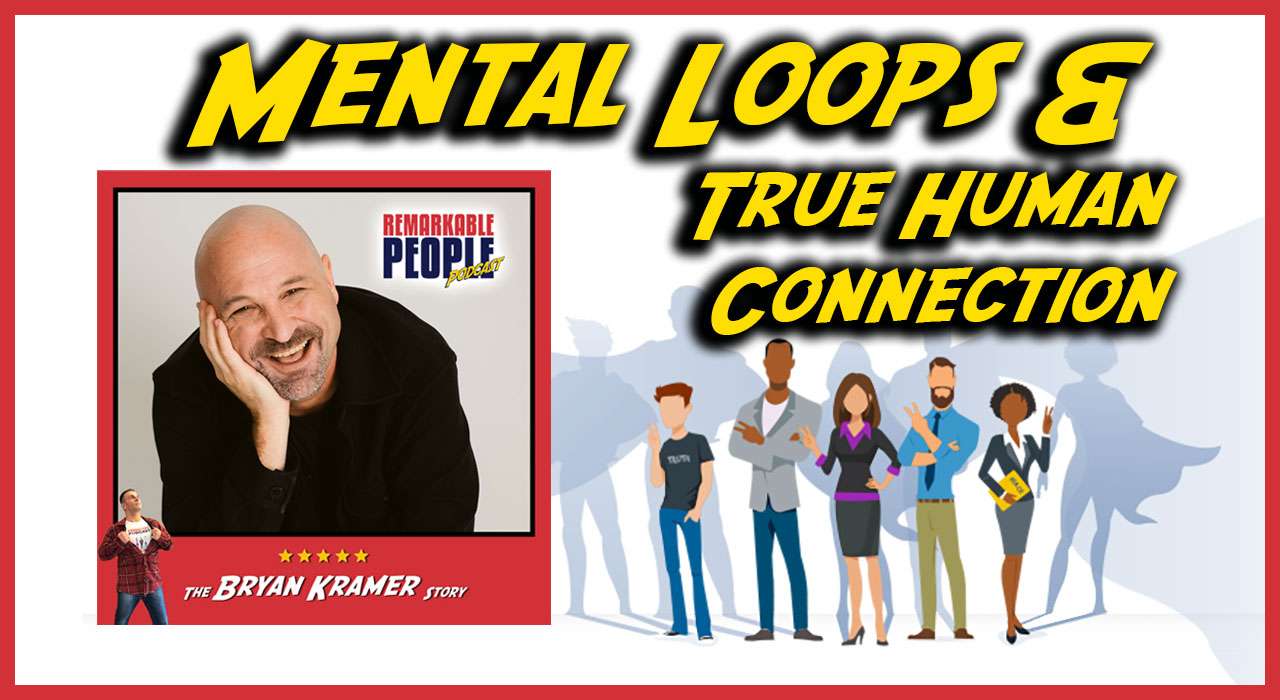 Bryan Kramer and David Pasqualone discussing the H2H business model and breaking mental loops.