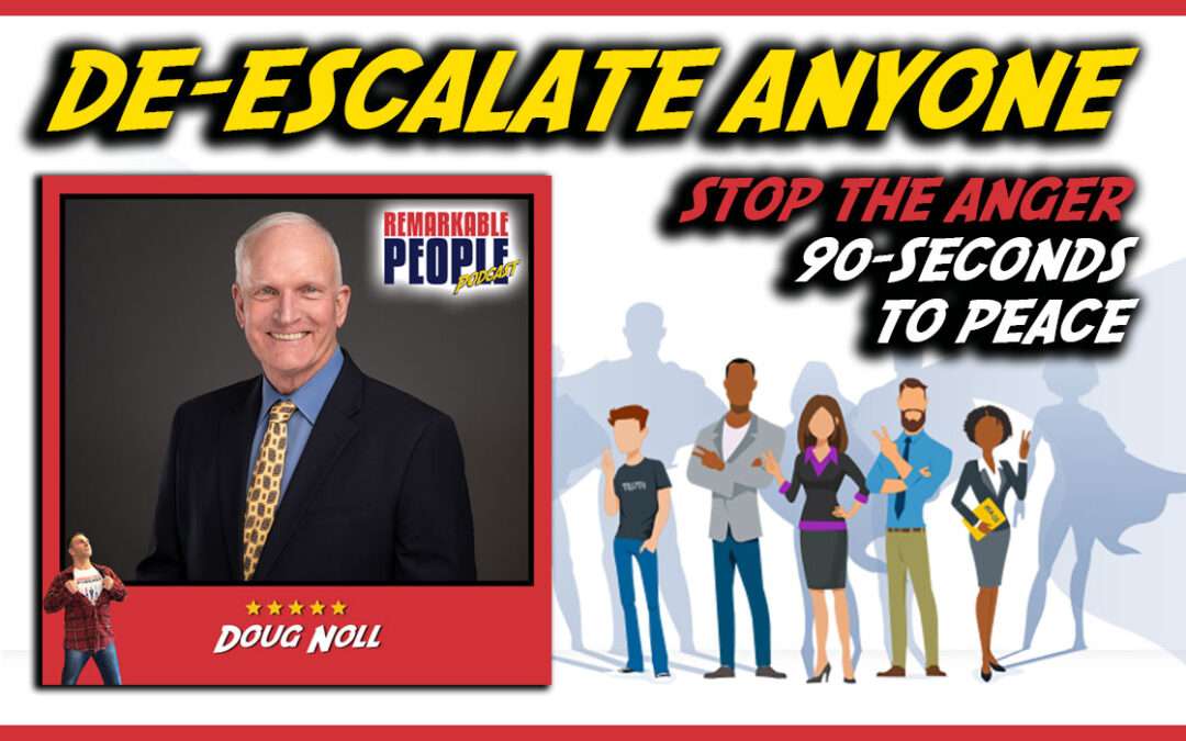 De-Escalate Anyone: Doug Noll on Affect Labeling, Emotional Intelligence, and Overcoming Physical Adversity