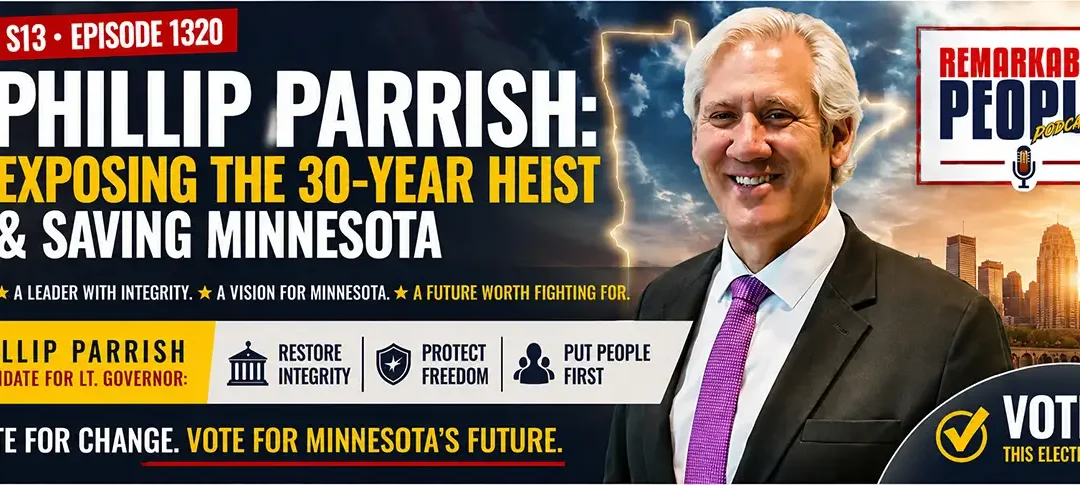 Phillip Parrish: Exposing the 30-Year Heist & Saving Minnesota