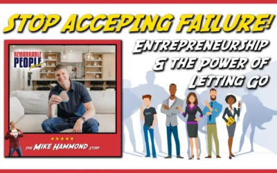 Mike Hammond: Entrepreneurship & The Power of Letting Go