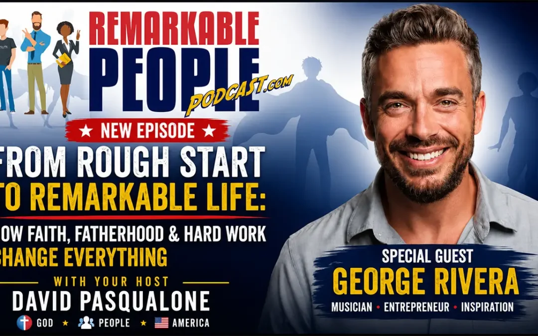 George Rivera on Faith, Fatherhood & Founder Freedom: You Can Make More Money, But You Can’t Redo a Childhood